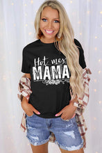 Load image into Gallery viewer, MAMA Hot Mess Casual Graphic T Shirt