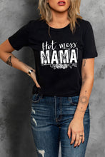 Load image into Gallery viewer, MAMA Hot Mess Casual Graphic T Shirt