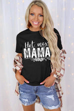 Load image into Gallery viewer, MAMA Hot Mess Casual Graphic T Shirt
